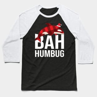 Bah humbug Baseball T-Shirt